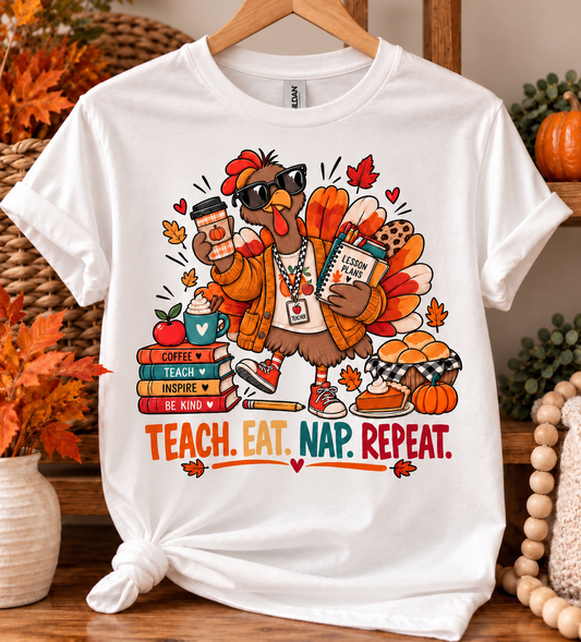 🦃 Teach. Eat. Nap. Repeat. Teacher Tee 🍎☕️